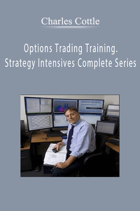 Charles Cottle – Options Trading Training. Strategy Intensives Complete Series