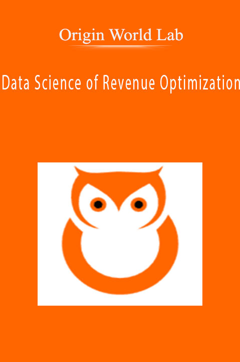 Data Science of Revenue Optimization – Origin World Lab