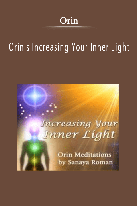 Orin's Increasing Your Inner Light – Orin