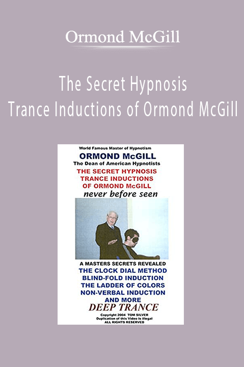 The Secret Hypnosis Trance Inductions of Ormond McGill – Ormond McGill