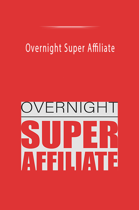 Overnight Super Affiliate