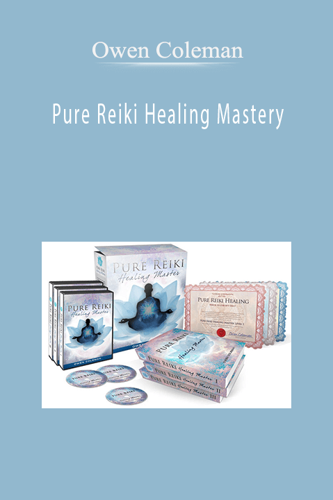 Pure Reiki Healing Mastery – Owen Coleman