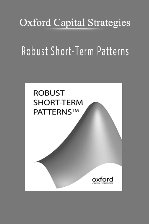 Robust Short–Term Patterns – Oxford Capital Strategies