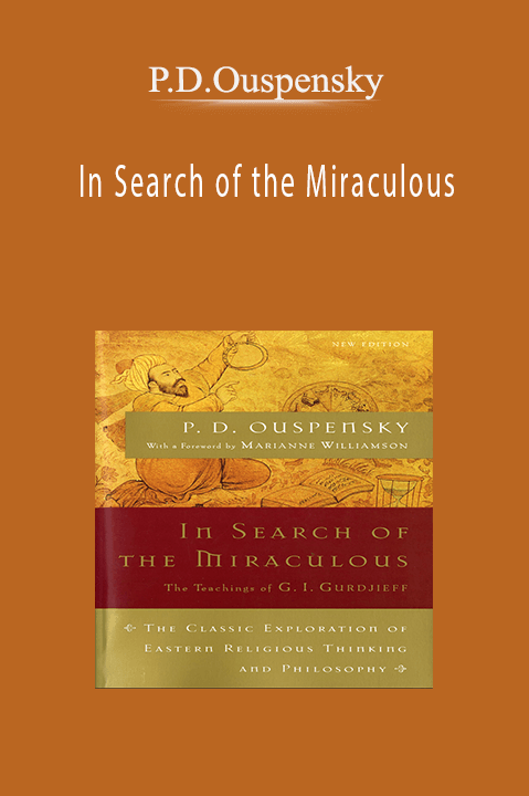 In Search of the Miraculous – P.D.Ouspensky