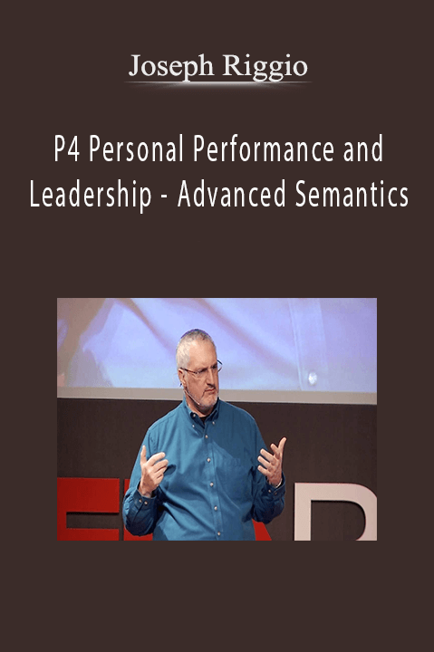 Advanced Semantics – Joseph Riggio – P4 Personal Performance and Leadership