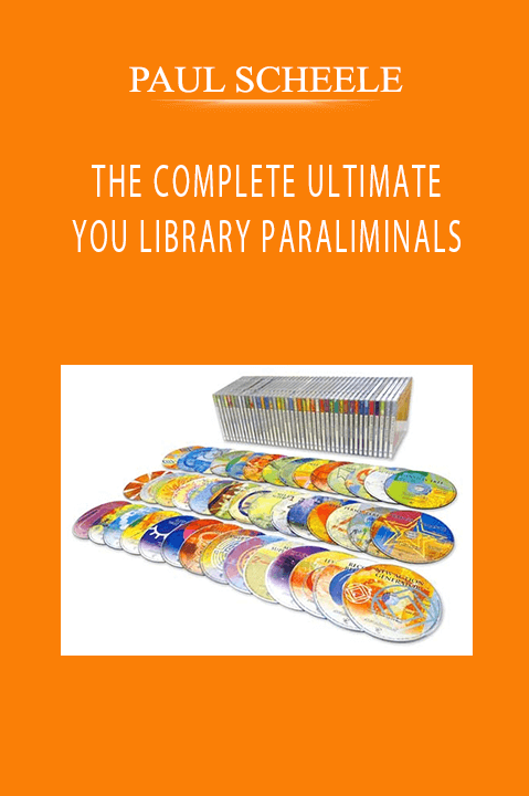 THE COMPLETE ULTIMATE YOU LIBRARY PARALIMINALS – PAUL SCHEELE