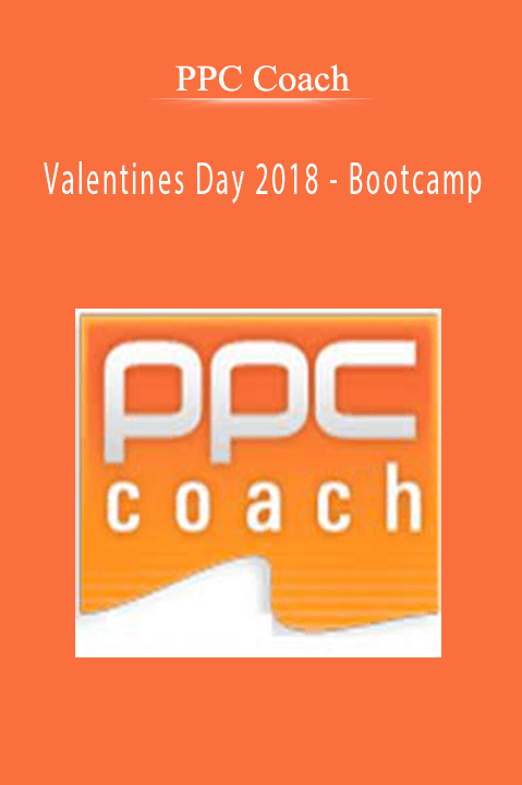 Valentines Day 2018 – Bootcamp – PPC Coach