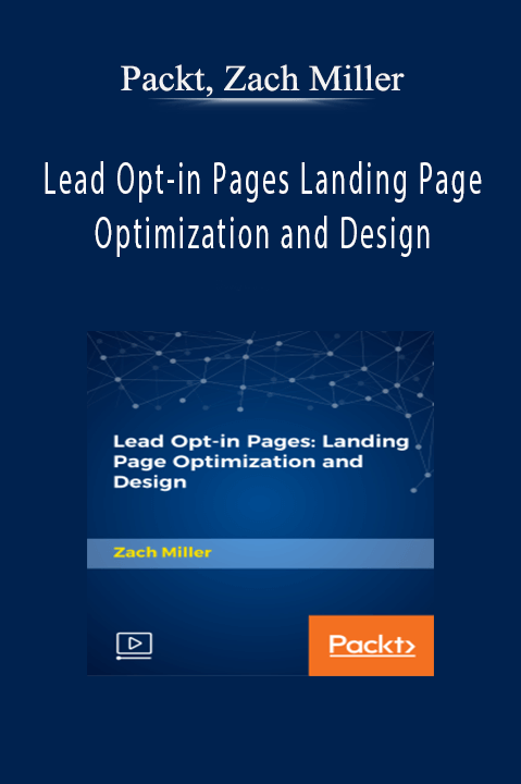 Lead Opt–in Pages Landing Page Optimization and Design – Packt