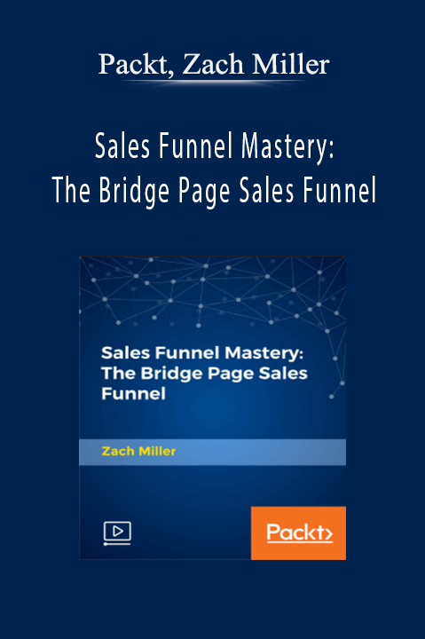 Sales Funnel Mastery: The Bridge Page Sales Funnel – Packt