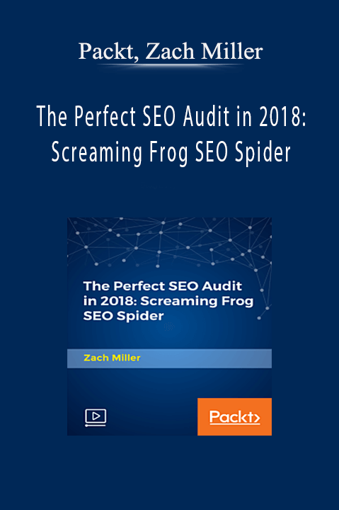 The Perfect SEO Audit in 2018: Screaming Frog SEO Spider – Packt