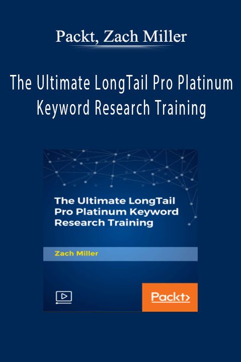 The Ultimate LongTail Pro Platinum Keyword Research Training – Packt