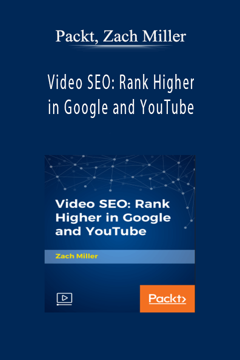 Video SEO: Rank Higher in Google and YouTube – Packt