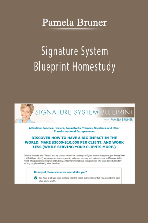 Signature System Blueprint Homestudy – Pamela Bruner