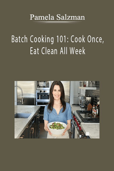 Batch Cooking 101: Cook Once