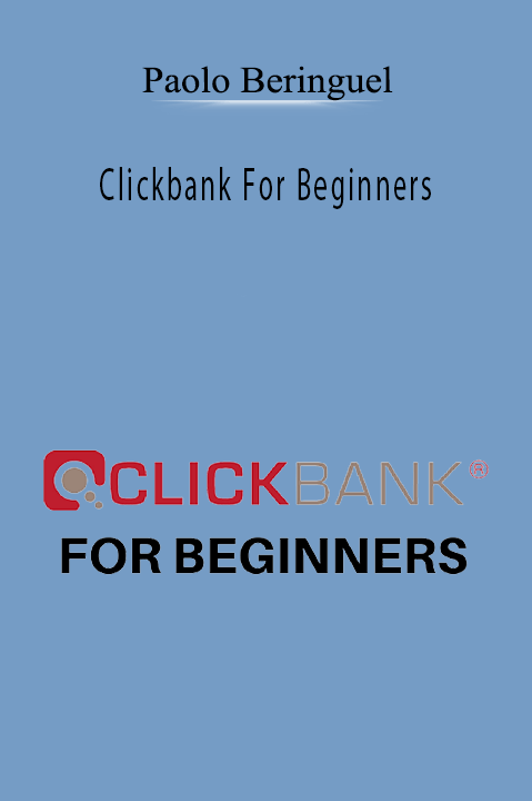 Clickbank For Beginners – Paolo Beringuel