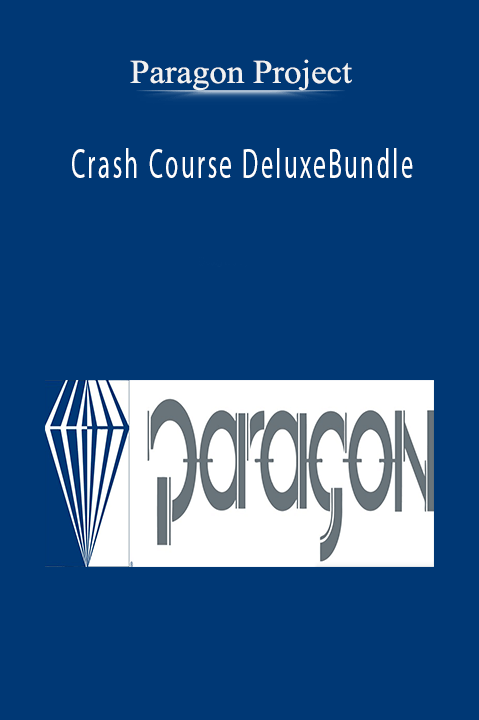 Crash Course DeluxeBundle – Paragon Project