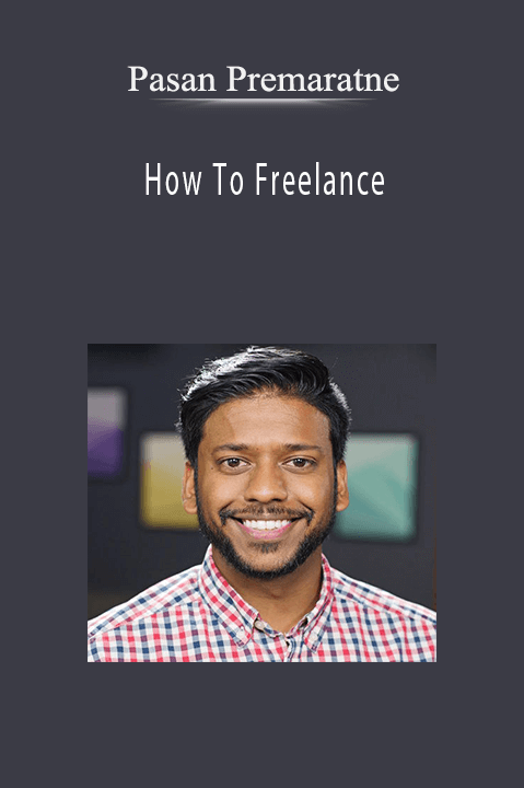 How To Freelance – Pasan Premaratne