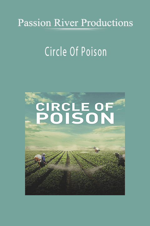 Circle Of Poison – Passion River Productions