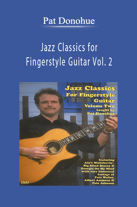 Jazz Classics for Fingerstyle Guitar Vol. 2 – Pat Donohue