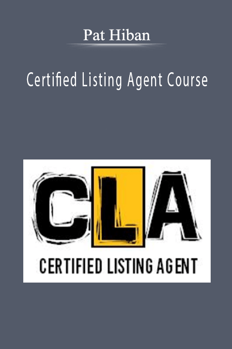 Certified Listing Agent Course – Pat Hiban