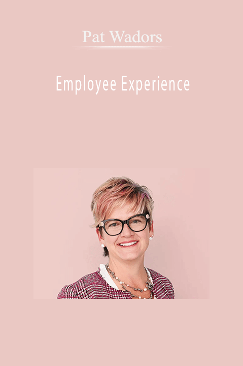 Employee Experience – Pat Wadors