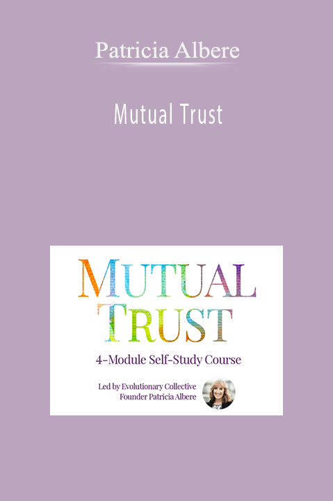 Mutual Trust – Patricia Albere