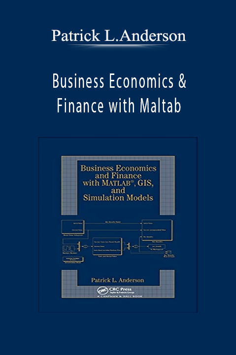 Business Economics & Finance with Maltab – Patrick L.Anderson