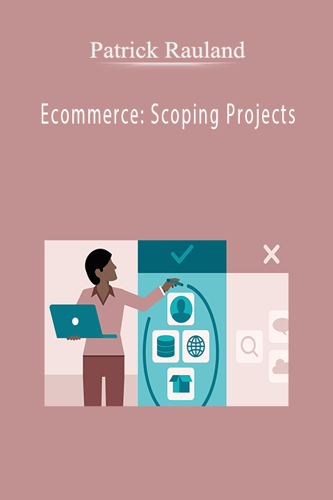 Ecommerce: Scoping Projects – Patrick Rauland