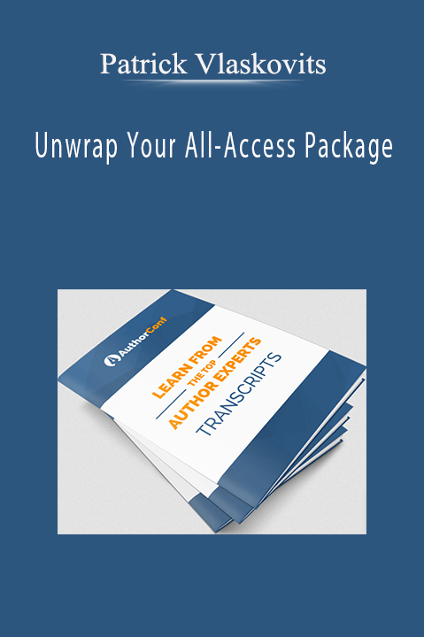 Unwrap Your All–Access Package – Patrick Vlaskovits