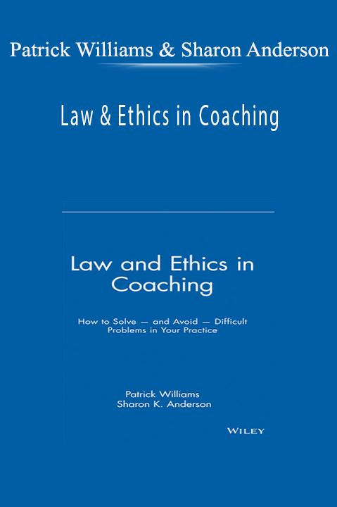 Law & Ethics in Coaching – Patrick Williams & Sharon Anderson