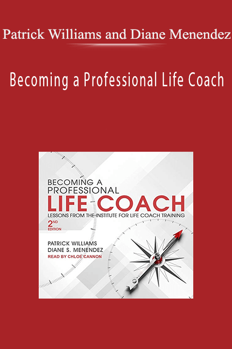 Becoming a Professional Life Coach – Patrick Williams and Diane Menendez