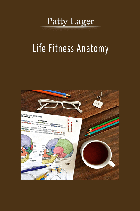 Life Fitness Anatomy – Patty Lager