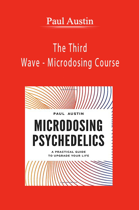 The Third Wave – Microdosing Course – Paul Austin