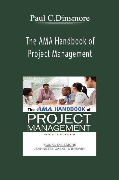 The AMA Handbook of Project Management – Paul C.Dinsmore