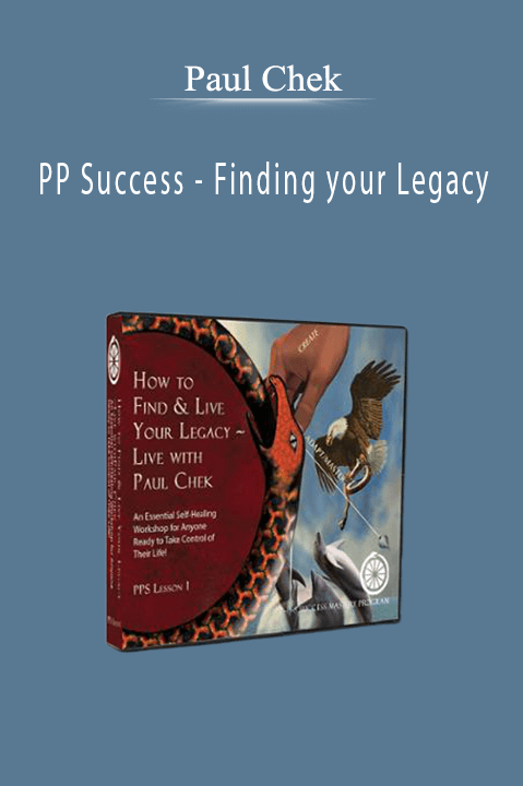 PP Success – Finding your Legacy – Paul Chek