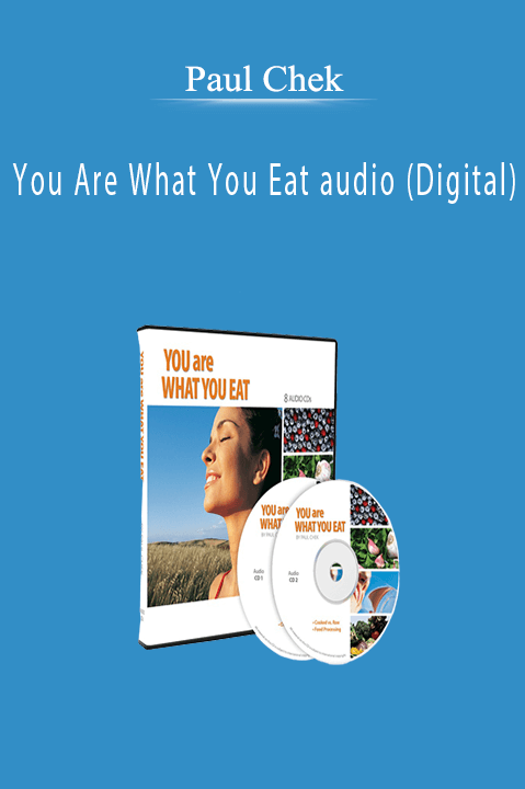 You Are What You Eat audio (Digital) – Paul Chek