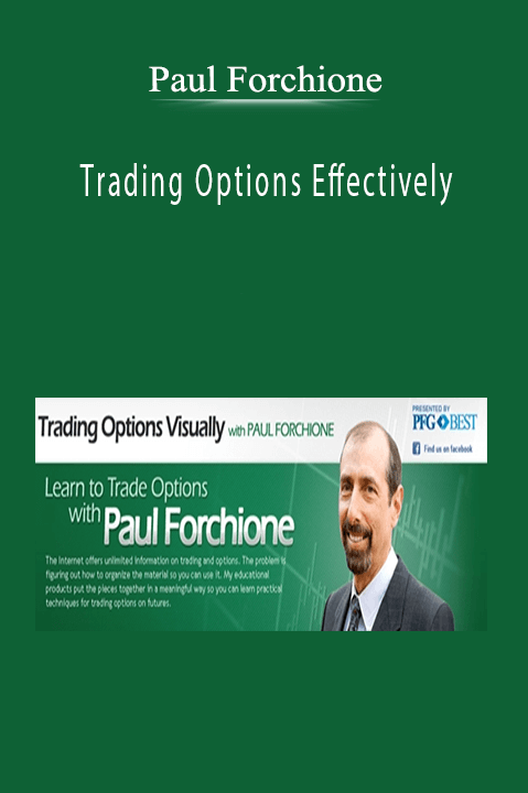 Trading Options Effectively – Paul Forchione