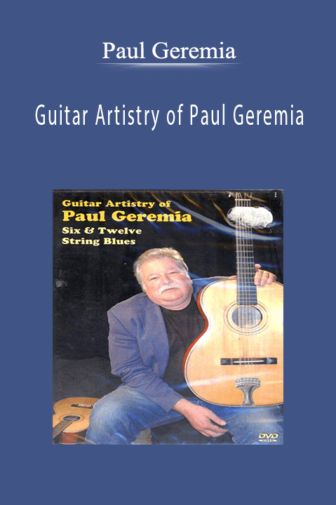 Guitar Artistry of Paul Geremia – Paul Geremia