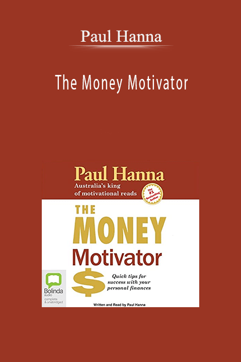 The Money Motivator – Paul Hanna