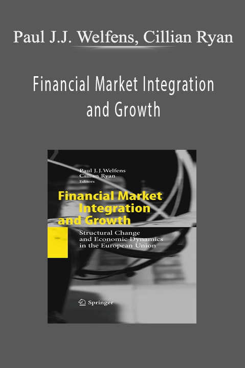 Financial Market Integration and Growth – Paul J.J. Welfens