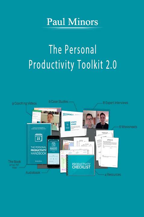 The Personal Productivity Toolkit 2.0 – Paul Minors