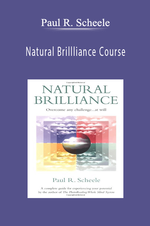 Natural Brillliance Course – Paul R. Scheele