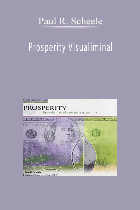 Prosperity Visualiminal – Paul R. Scheele