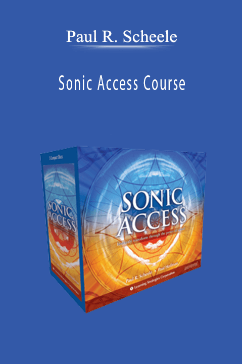 Sonic Access Course – Paul R. Scheele