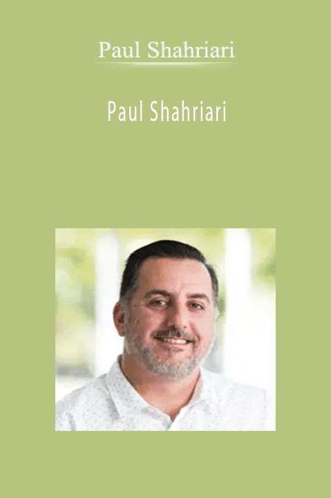 Paul Shahriari – Paul Shahriari