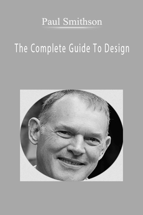 The Complete Guide To Design – Paul Smithson