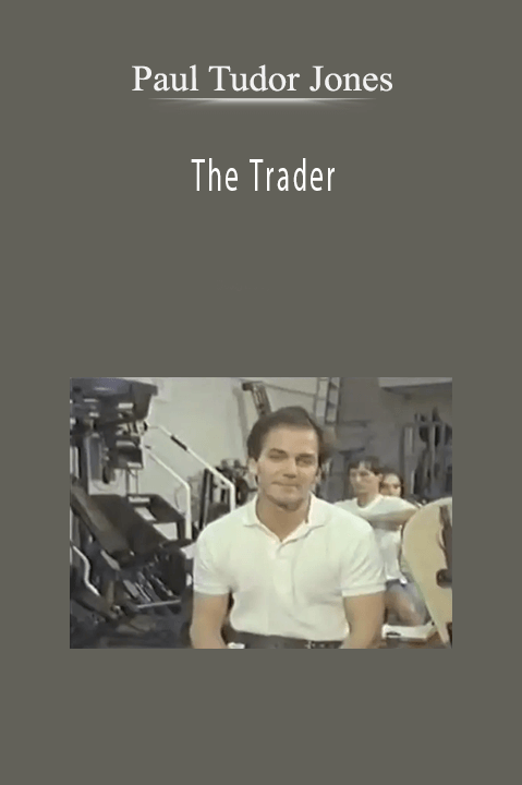 The Trader – Paul Tudor Jones