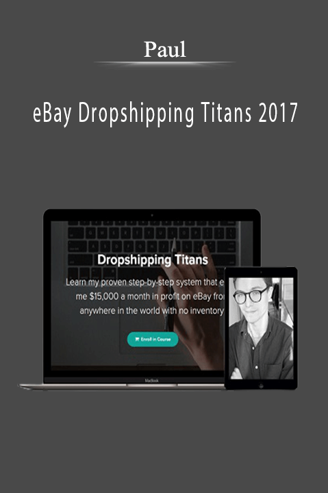 eBay Dropshipping Titans 2017 – Paul