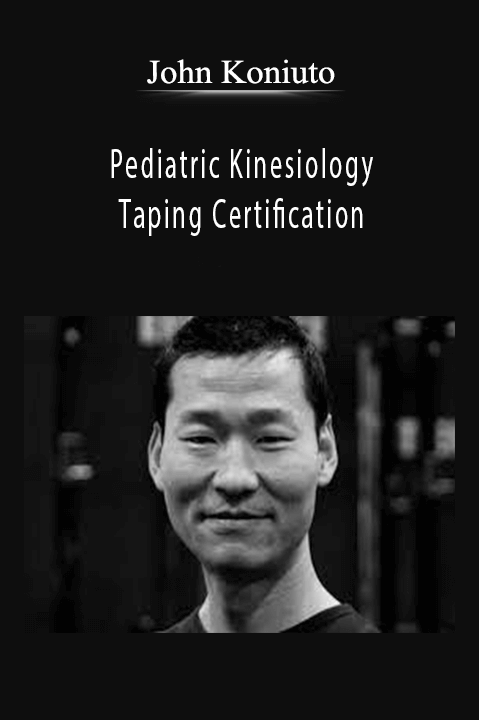 John Koniuto – Pediatric Kinesiology Taping Certification