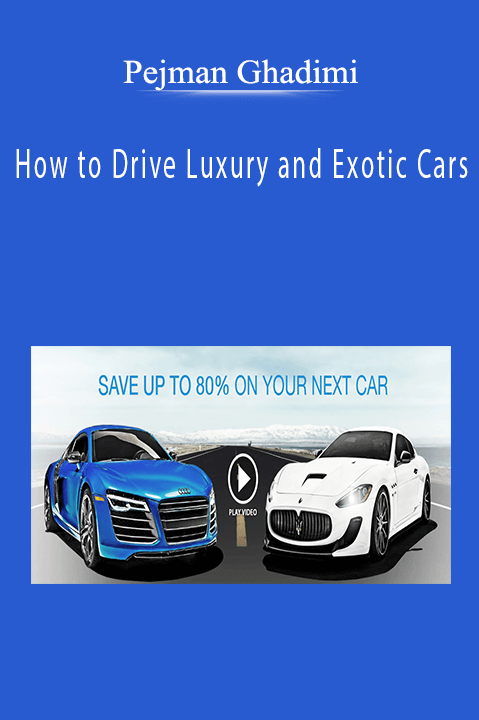 How to Drive Luxury and Exotic Cars – Pejman Ghadimi